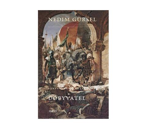 Dobyvatel - Nedim Gürsel