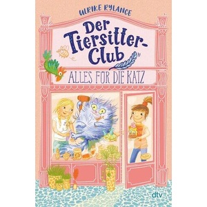 Der Tiersitter-Club - Alles für die Katz | Ulrike Rylance, Meike Hamann (ISBN: 9783423764834)