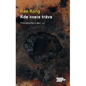 Kde kvete tráva | Han Kang (2025)