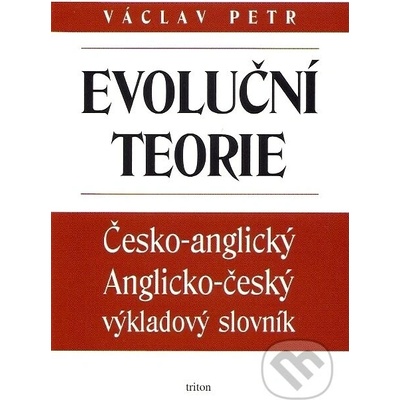 Evoluční teorie - Česko-anglický a anglicko-český výkladový slovník