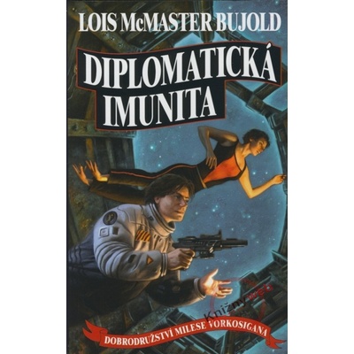 Diplomatická imunita - Lois McMaster Bujold