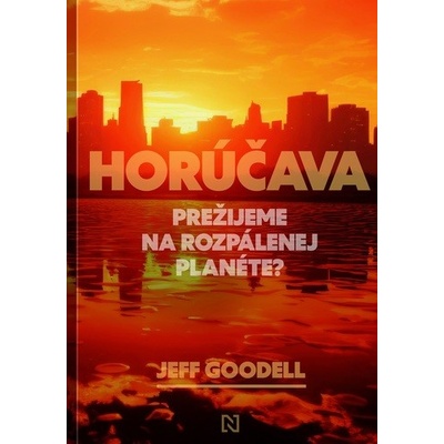Horúčava. Prežijeme na rozpálenej planéte?