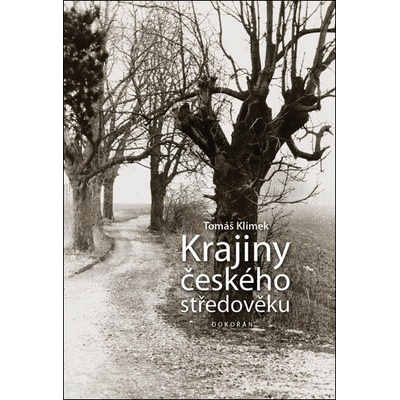 Krajiny českého středověku Tomáš Klimek CZ