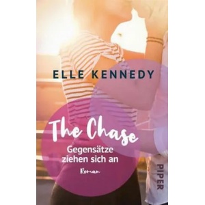 The Chase - Gegensätze ziehen sich an | Elle Kennedy, Christina Kagerer (ISBN: 9783492315371)