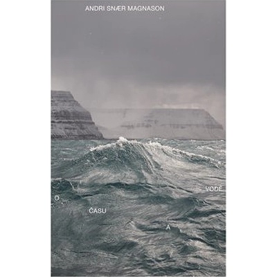O času a vodě - Andri Snaer Magnason