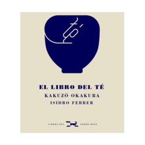 El libro del té | KAKUZO OKAKURA (2021)