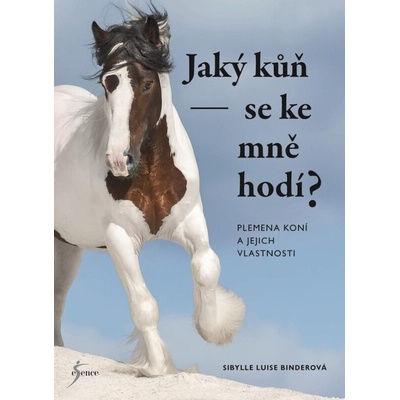 Jaký kůň se ke mně hodí?