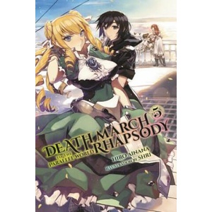 Death March to the Parallel World Rhapsody, Vol. 5 (light novel) | Hiro Ainana (ISBN: 9780316556101)