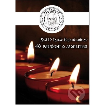 40 Poučení o modlitbe - Sv. Ignác Brjančaninov