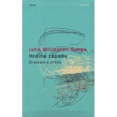 Hrdina západu - Millington Synge John