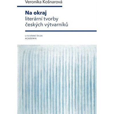 Na okraj literární tvorby českých výtvarníků - Veronika Košnarová