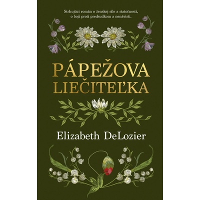 Pápežova liečiteľka - Elizabeth DeLozier
