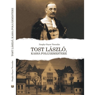 Tost László, Kassa polgármestere