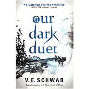 Our Dark Duet | V. E. Schwab (ISBN: 9781785652769)