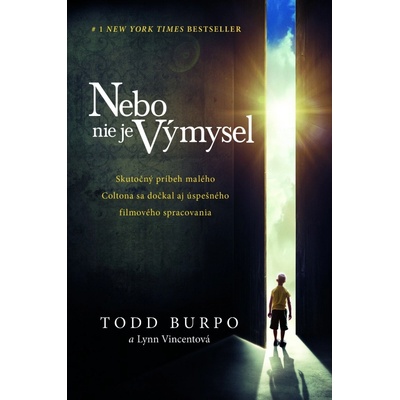 Nebo nie je výmysel - 2. vyd. - Todd Burpo