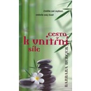 Knihy Cesta k vnitřní síle - 2. vydání - Barbara Bergerová