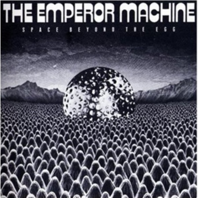 Emperor Machine - Space Beyond The Egg CD