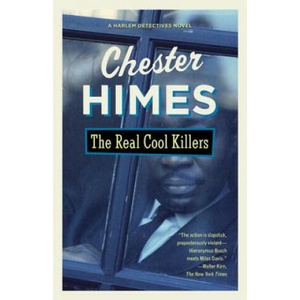 The Real Cool Killers | Chester B. Himes (1988)