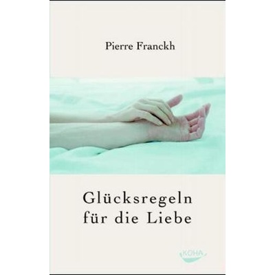 Glücksregeln für die Liebe