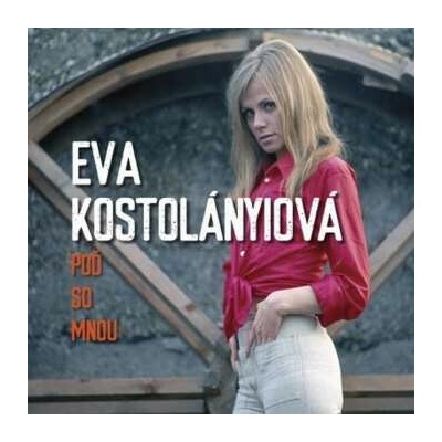 KOSTOLANYIOVA, EVA - POD SO MNOU LP