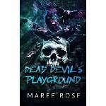 Maree Rose Publishing Dead Devil's Playground | Maree Rose