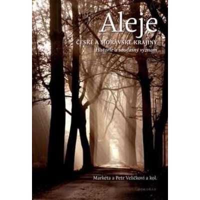 Aleje naší krajiny - Markéta Veličková; Petr Velička