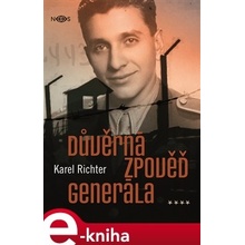 Důvěrná zpověď generála - Karel Richter