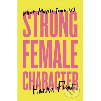 Strong Female Character - Hanna Flint