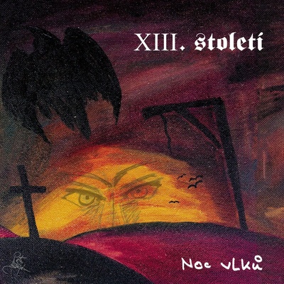 Xiii.stoleti - Noc Vlku CD