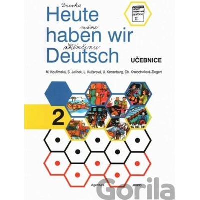 Heute haben wir Deutsch 2 Učebnice