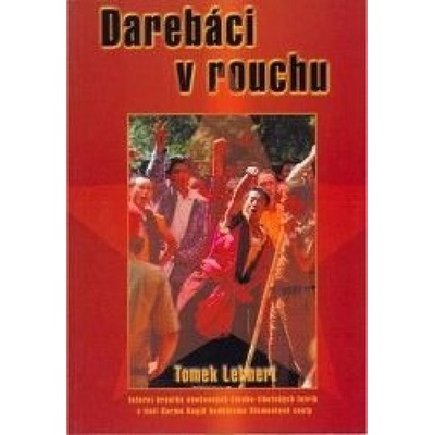 Darebáci v rouchu - Tomek Lehnert