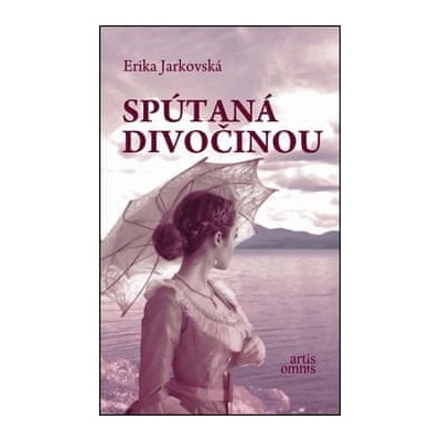 Erika Jarkovská: Spútaná divočinou – Zboží Mobilmania