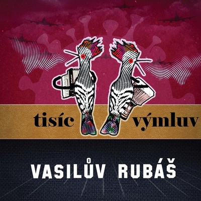 Vasilův Rubáš • Tisíc Výmluv