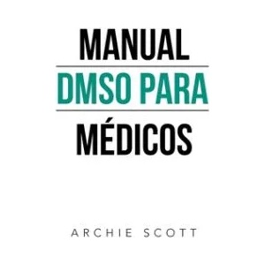 Manual Dmso Para Medicos | Archie Scott (ISBN: 9781532097249)