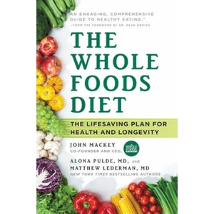 Whole Foods Diet | Alona Pulde, Matthew Lederman (ISBN: 9781478944935)