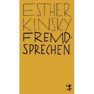 Fremdsprechen | Esther Kinsky (ISBN: 9783957576453)