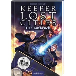 Keeper of the Lost Cities - Der Aufbruch (Keeper of the Lost Cities 1) | Doris Attwood (ISBN: 9783845840901)