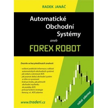 Automatické obchodní systémy aneb Forex Robot - Radek Janáč