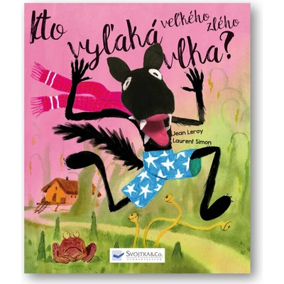 Kto vyľaká zlého vlka?