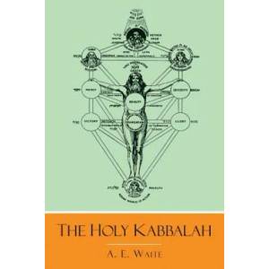 The Holy Kabbalah | A. E. Waite (ISBN: 9781684223596)