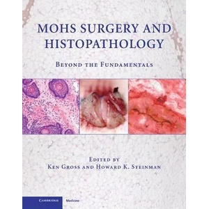 Mohs Surgery and Histopathology | Ken Gross (ISBN: 9780521888042)