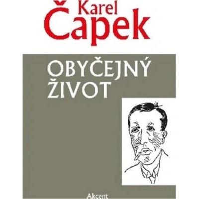 Obyčejný život - Karel Čapek