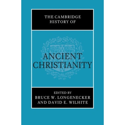 The Cambridge History of Ancient Christianity