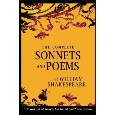 The Complete Sonnets and Poems of William Shakespeare