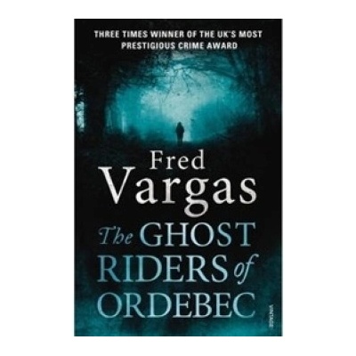 The Ghost Riders of Ordebec - Fred Vargas
