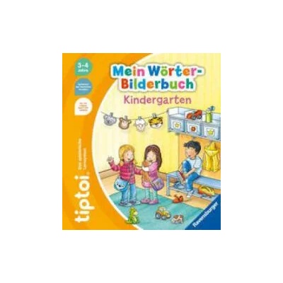 tiptoi® Mein Wörter-Bilderbuch Kindergarten | Stefan Lohr