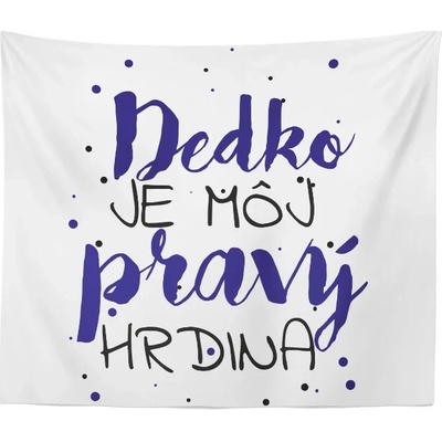 Sablio Deka Dedko je môj pravý hrdina 150x120