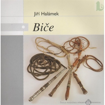 Biče Jiří Halámek