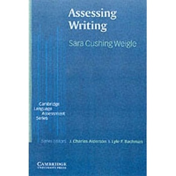 Assessing Writing Sara Cushing Weigle