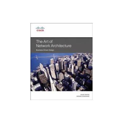 Art of Network Architecture, The | Russ White